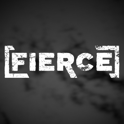 [FIERCE]