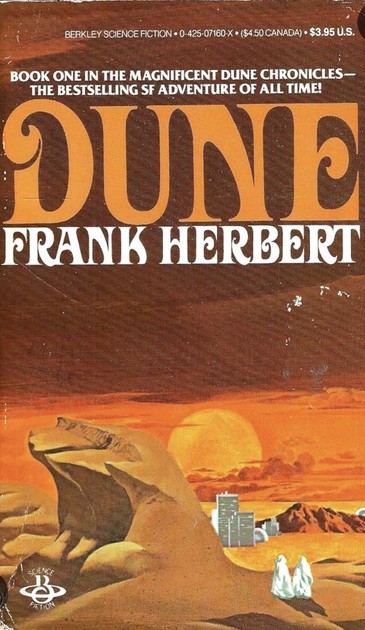 
BOOK ONE IN THE MAGNIFICENT DUNE CHRONICLES -
THE BESTSELLING SF ADVENTURE OF ALL TIME!
DUNE
FRANK HERBERT