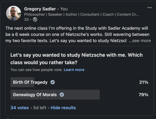 Poll about which Nietzsche text to teach in my next online class
Birth of Tragedy 21%
Genealogy of Morals 79%