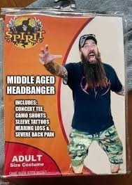 Meme of a packaged Halloween costume called “Middle Aged Headbanger”. On the package there is a bearded man wearing camo shorts, a black Obituary shirt and a cap. They also have a sleeve tattoo. The package says it includes: concert tee, camo shorts, sleeve tattoos, hearing loss and severe back pain. 